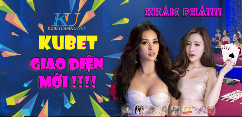 KUBET-GIAO-DIEN-MOI5